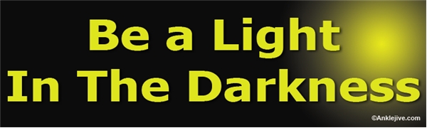 Be A Light In The Darkness Liberal Progressive Laptop/Window/Bumper Sticker
