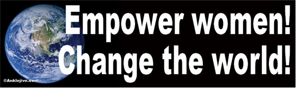 Empower Women - Change The World Liberal Progressive Laptop/Window/Bumper Sticker