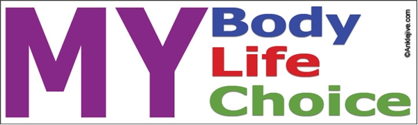 MY Body, MY Life, MY Choice Liberal Progressive Laptop/Window/Bumper Sticker