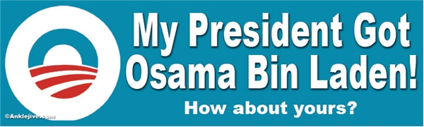 My President Got Osama Bin Laden! How About Yours? Liberal Progressive Laptop/Window/Bumper Sticker